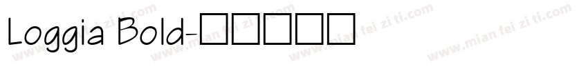 Loggia Bold字体转换